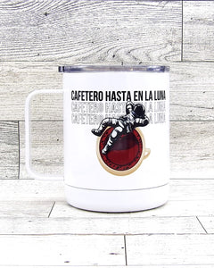 cafetero hasta en la luna thermal coffee mug